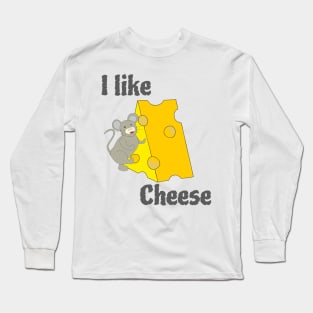 I like cheese Long Sleeve T-Shirt